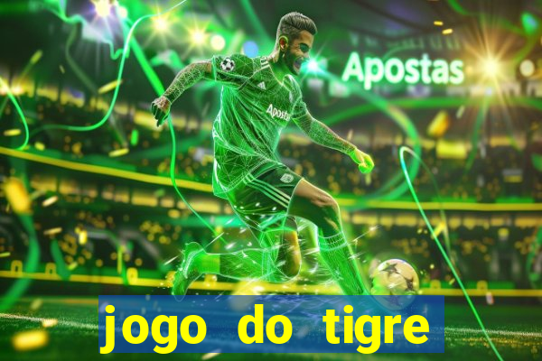 jogo do tigre falso dinheiro infinito